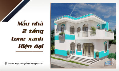 Mẫu nhà 2 tầng đẹp hiện đại tone xanh đầy nổi bật và khác biệt.