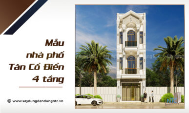 Mẫu nhà phố Tân Cổ Điển 4 tầng sang trọng, đẳng cấp.