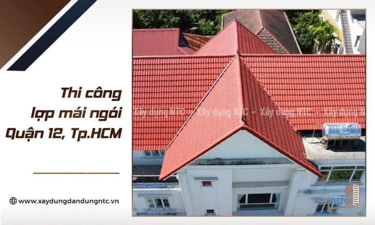 Năm 2017_Lợp mái ngói nhà chú Thắng tại Quận 12, TP.HCM.