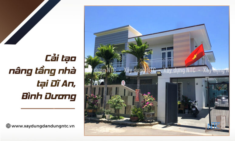 Năm 2018_Cải tạo nâng tầng nhà anh Hoàng – chị Hiền tại Dĩ An, Bình Dương.