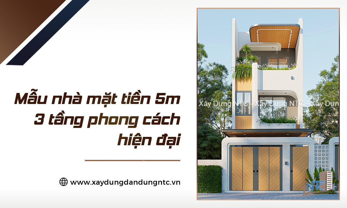 Mẫu nhà mặt tiền 5m 3 tầng – Hiện đại và gần gũi với thiên nhiên. (ảnh 1)